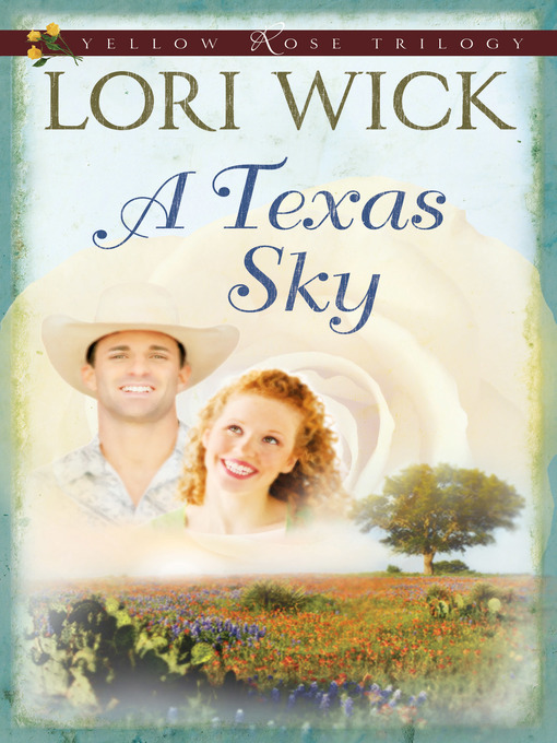 A Texas Sky (eBook): Yellow Rose Trilogy, Book 2